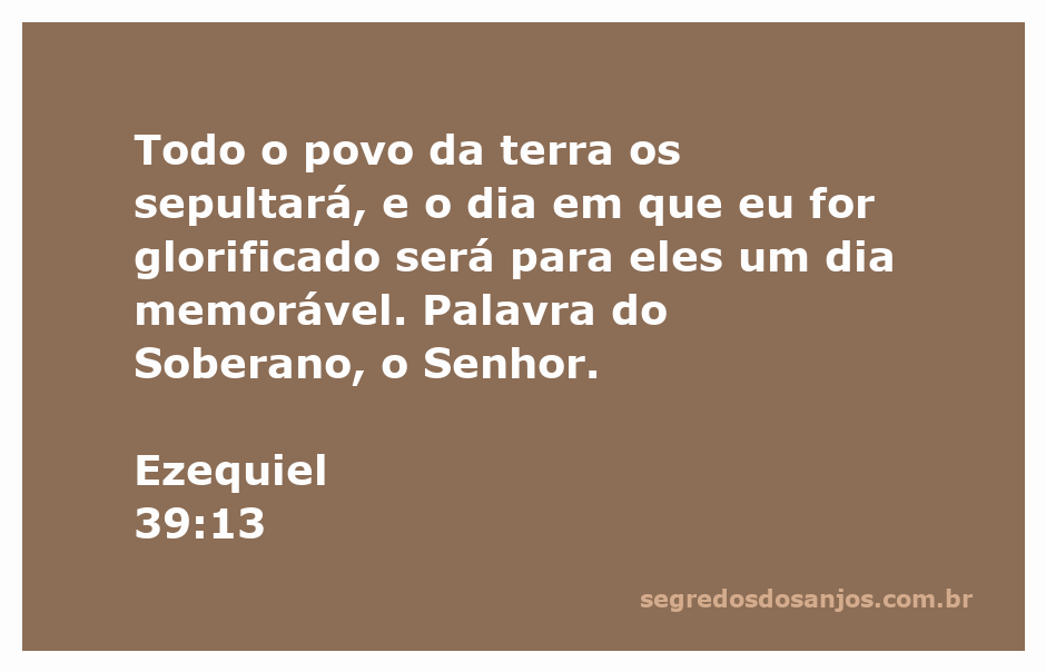 Ilustração do sepultamento do povo em Ezequiel 39:13, simbolizando a glorificação do Senhor.
