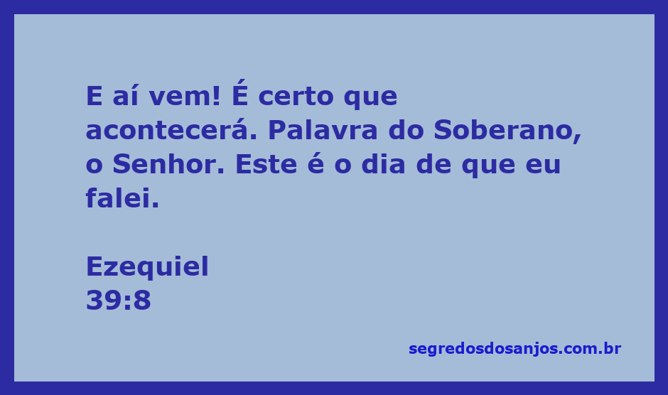 Imagem representativa da promessa de Deus em Ezequiel 39:8, simbolizando a certeza do cumprimento das palavras do Senhor.