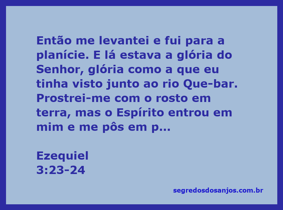 Profeta Ezequiel em visão, recebendo a glória do Senhor na planície.