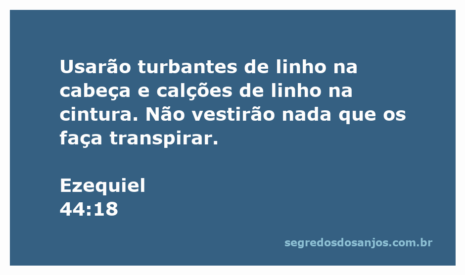 Sacerdotes do Antigo Testamento usando turbantes de linho e calções de linho, simbolizando pureza e obediência às instruções divinas.