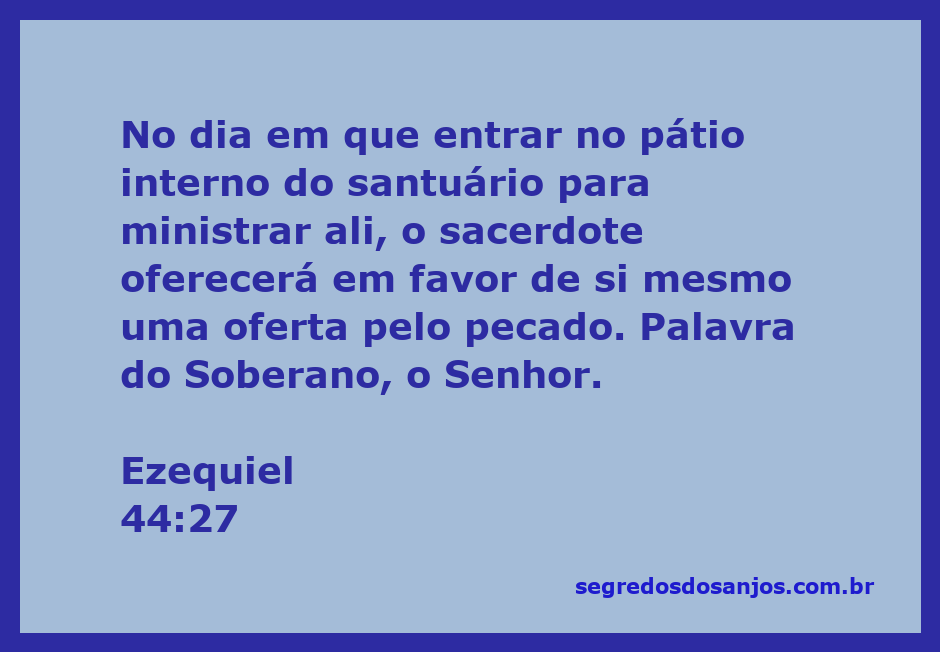 Sacerdote entrando no pátio interno do santuário para oferecer uma oferta pelo pecado, conforme Ezequiel 44:27.