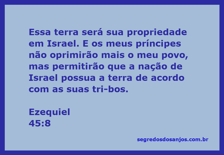 Ilustração do versículo Ezequiel 45:8, mostrando a terra prometida a Israel e a paz entre os príncipes e o povo.