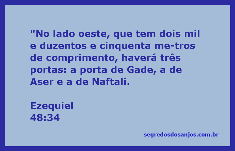Representação das três portas mencionadas em Ezequiel 48:34, simbolizando as tribos de Gade, Aser e Naftali.