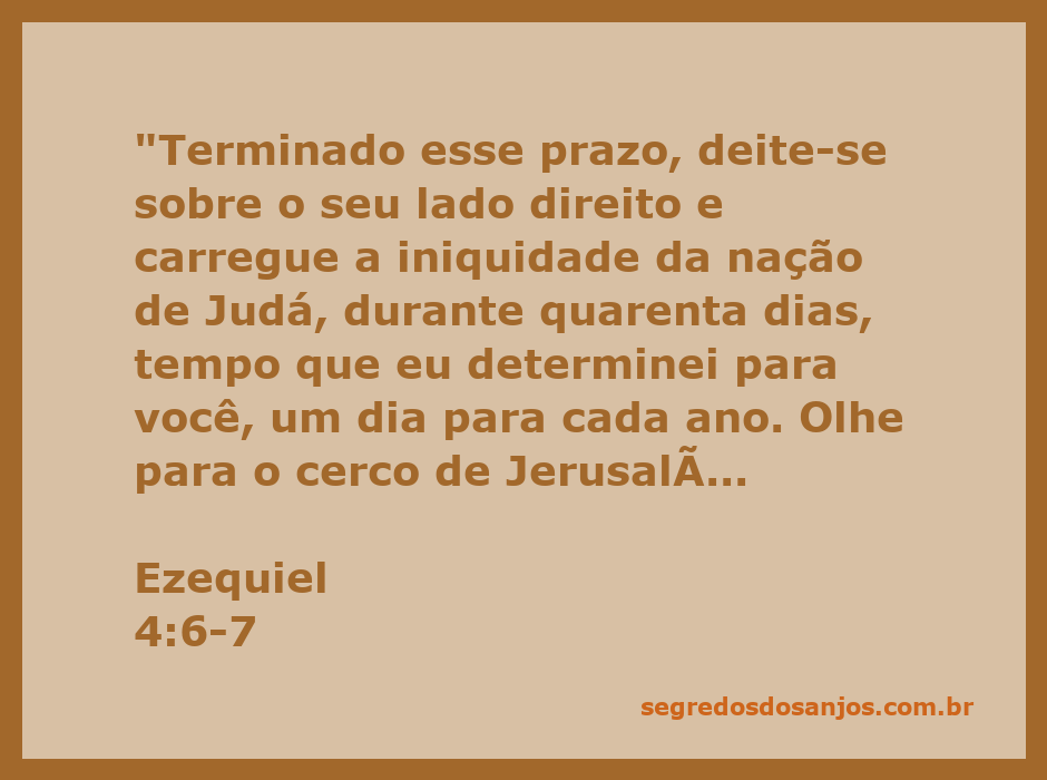 Profeta Ezequiel deitando-se sobre seu lado direito, simbolizando a carga da iniquidade da nação de Judá.