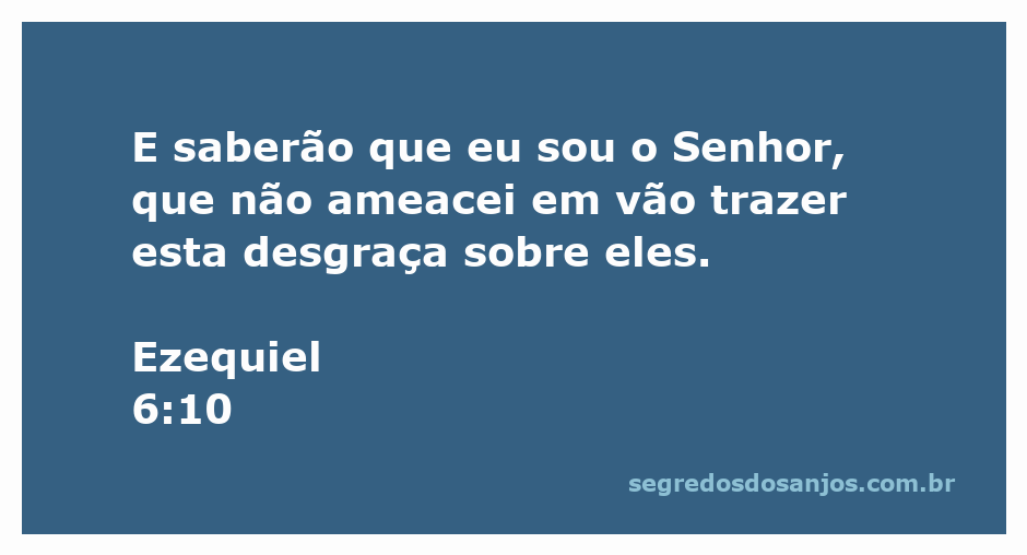 Versículo de Ezequiel 6:10 destacando a soberania de Deus sobre a desgraça.