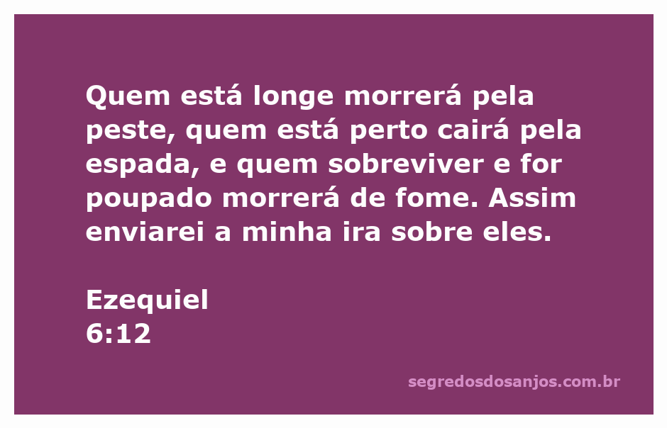 Ilustração representando Ezequiel 6:12, mostrando a devastação e as consequências da ira divina.