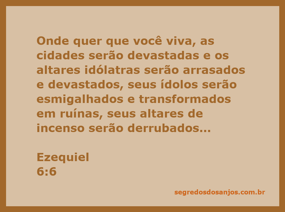 Imagem representando a devastação das cidades e altares idólatras conforme descrito em Ezequiel 6:6.
