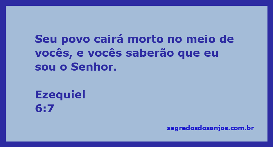 Imagem representativa do versículo Ezequiel 6:7, mostrando a gravidade do juízo divino sobre o povo.