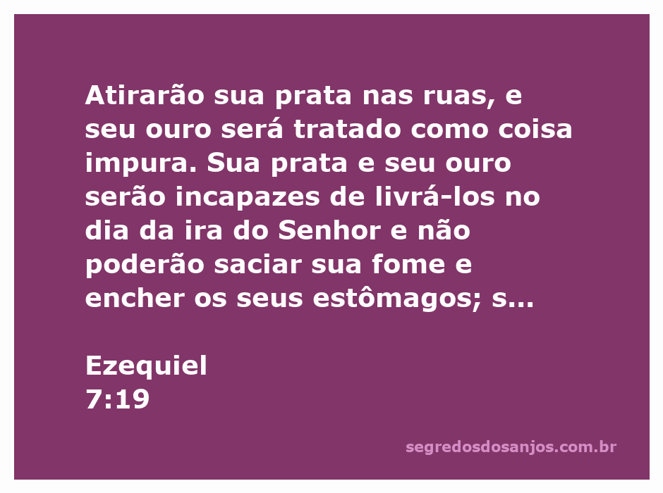 Imagem que ilustra o versículo de Ezequiel 7:19, mostrando a insignificância da prata e do ouro diante da ira do Senhor.