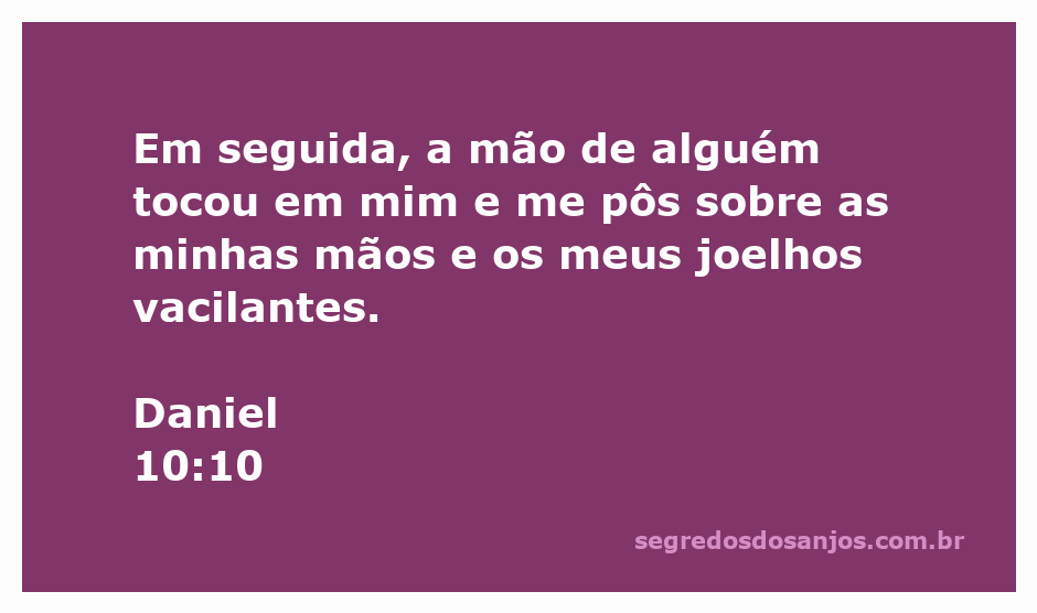 Imagem representando Daniel recebendo um toque divino enquanto está de joelhos.