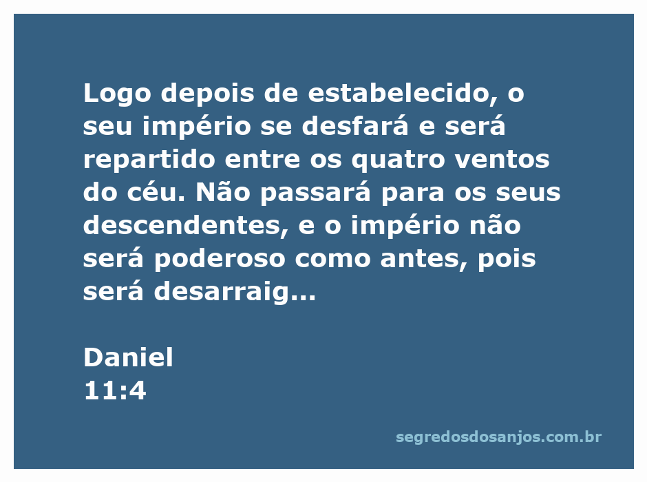 Representação do império que se desfaz e se divide entre os quatro ventos do céu, conforme Daniel 11:4.