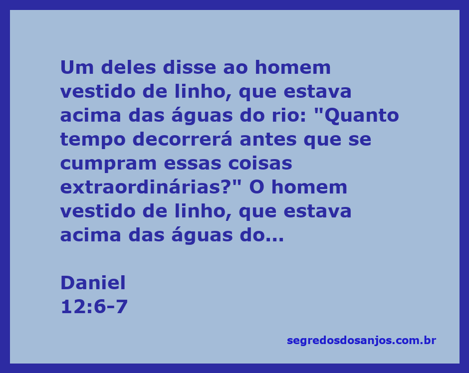 Homem vestido de linho acima das águas do rio, simbolizando a revelação divina do tempo dos eventos proféticos.