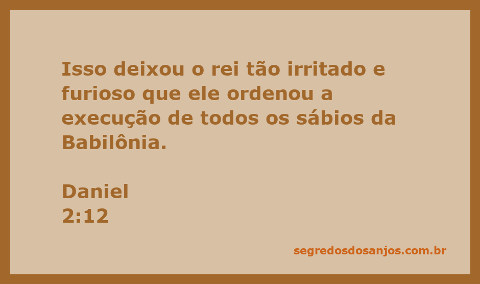 Representação do rei da Babilônia ordenando a execução dos sábios após receber um sonho não interpretado.
