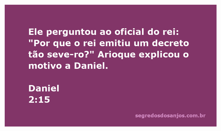 Daniel questionando o oficial do rei sobre o decreto severo