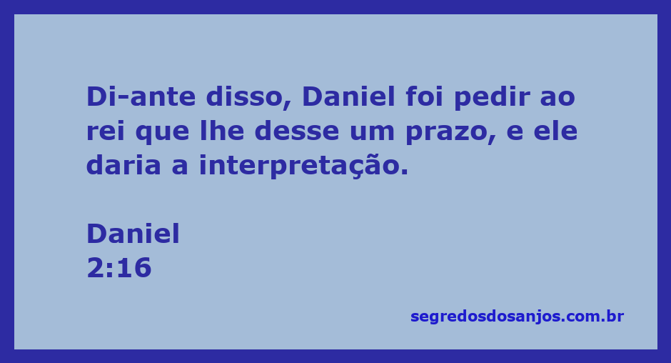 Daniel solicitando ao rei um prazo para interpretar o sonho