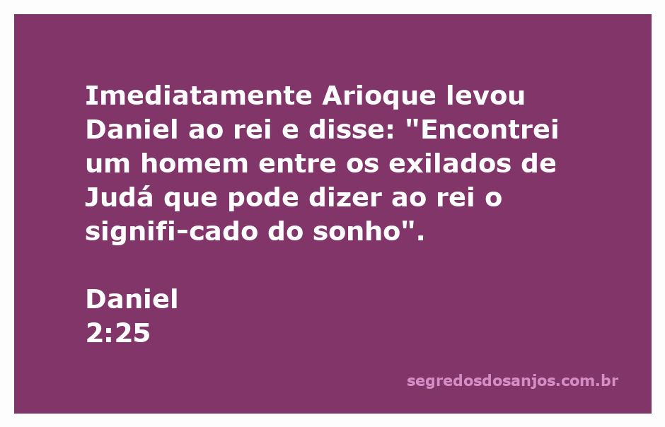 Daniel é apresentado ao rei por Arioque, pronto para interpretar o sonho.
