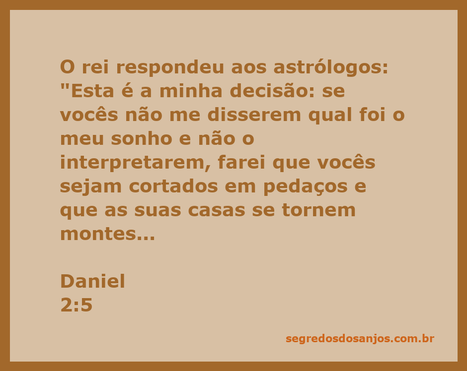 Rei Nabucodonosor confronta astrólogos sobre seu sonho e suas interpretações.