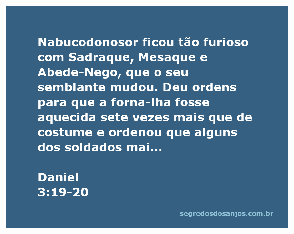 Representação de Nabucodonosor ordenando que Sadraque, Mesaque e Abede-Nego sejam lançados na fornalha ardente.
