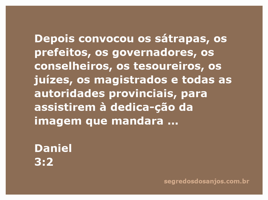 Reunião de autoridades para a dedicação da imagem erguida por Nabucodonosor, conforme Daniel 3:2.