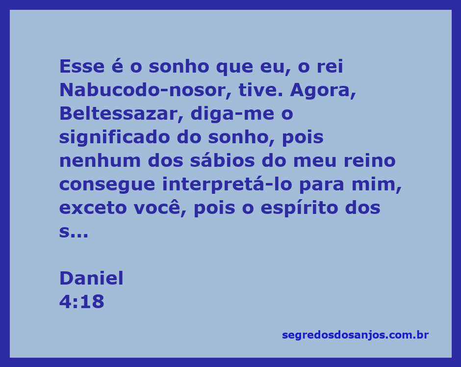 Representação do rei Nabucodonosor compartilhando seu sonho com Beltessazar, que possui o espírito dos santos deuses.