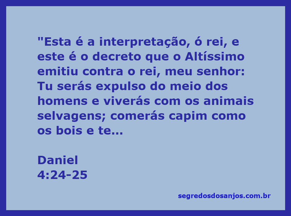 A imagem retrata a interpretação do sonho do rei Nabucodonosor, conforme Daniel 4:24-25, mostrando a transição do rei para a vida selvagem.