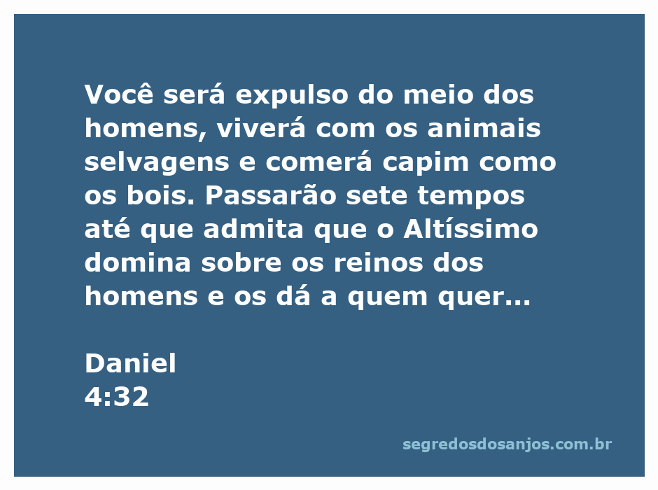 Ilustração de Daniel 4:32 mostrando a expulsão de um homem para viver entre animais selvagens, simbolizando a perda de poder e a soberania divina.