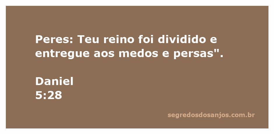 Representação artística da passagem bíblica Daniel 5:28, onde um anjo entrega a mensagem de que o reino de Belsazar foi dividido e dado aos medos e persas.