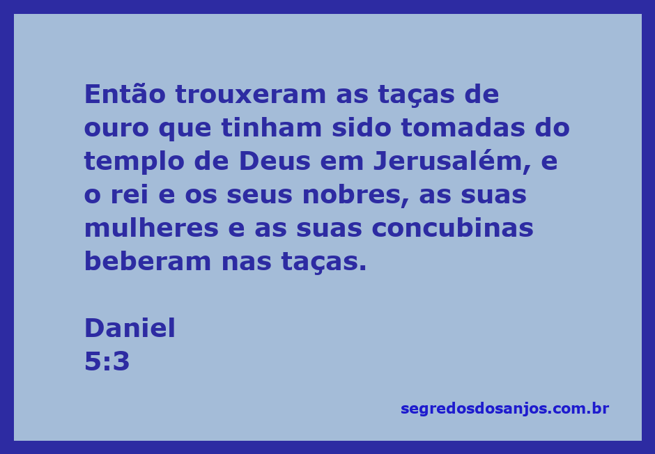 Imagem de taças de ouro usadas por nobres em um banquete, simbolizando a passagem de Daniel 5:3.