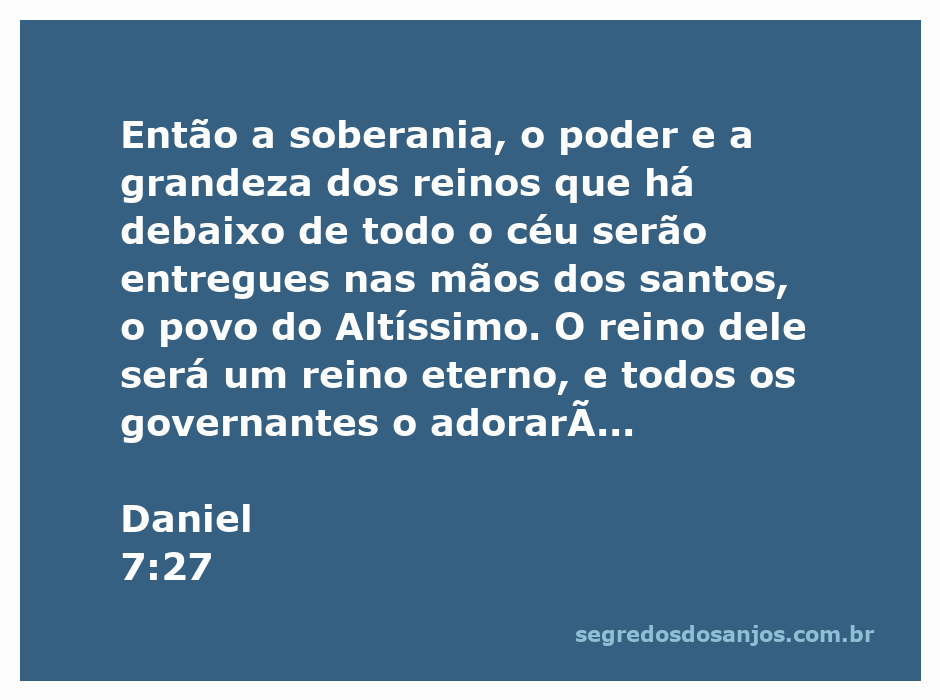 Ilustração do versículo Daniel 7:27, destacando a soberania e o poder de Deus sobre os reinos da terra.