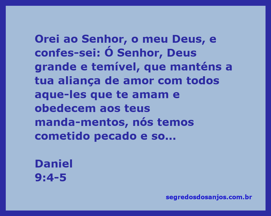 Daniel em oração, confessando os pecados do povo a Deus, expressando temor e reverência.