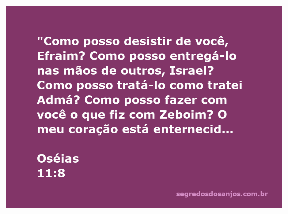Ilustração do versículo de Oséias 11:8 destacando a compaixão de Deus por Efraim e Israel.