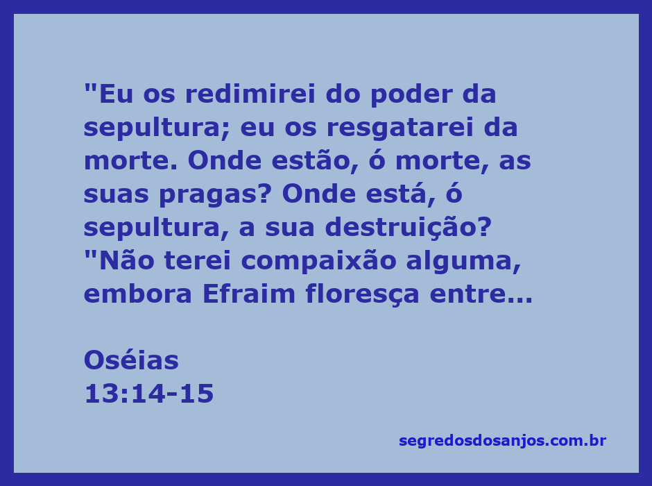 Ilustração da passagem bíblica Oséias 13:14-15, destacando a redenção e a advertência sobre a destruição futura.
