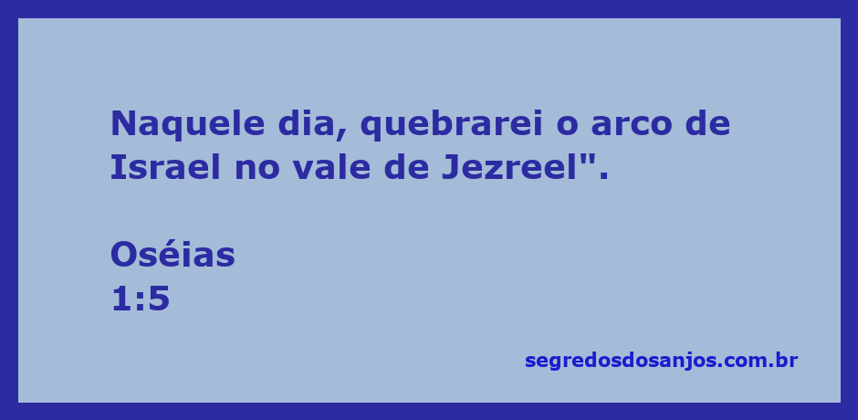 Ilustração do versículo Oséias 1:5, representando a quebra do arco de Israel no vale de Jezreel.