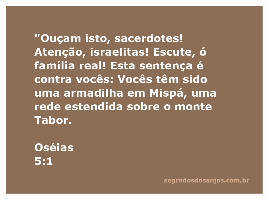 Imagem representativa da advertência de Oséias aos sacerdotes e líderes de Israel, destacando a armadilha em Mispá e a rede no monte Tabor.