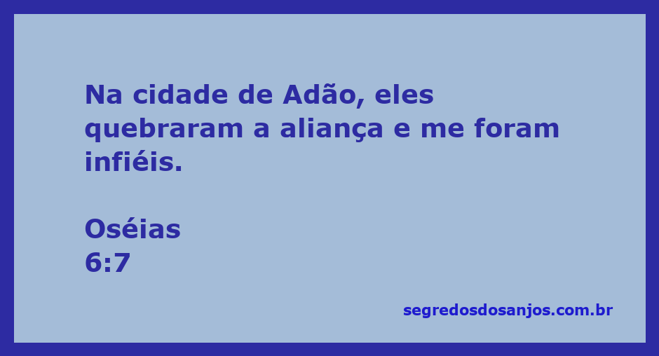 Representação da infidelidade do povo de Israel em Oséias 6:7, simbolizando a quebra da aliança em Adão.