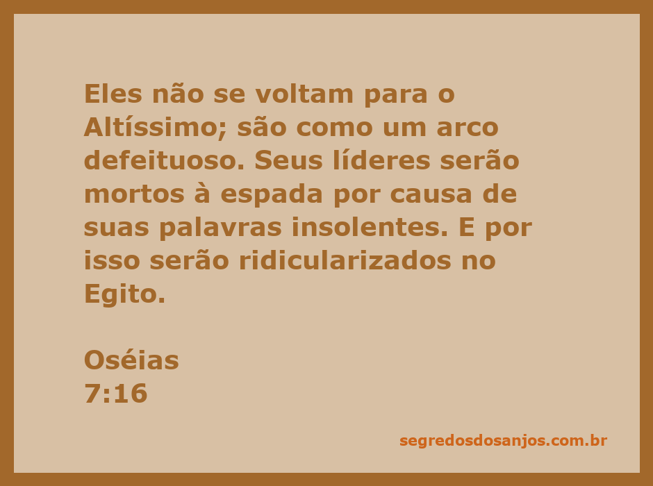 Ilustração de Oséias 7:16 mostrando um arco defeituoso, simbolizando a falta de retorno ao Altíssimo e as consequências da insolência dos líderes.