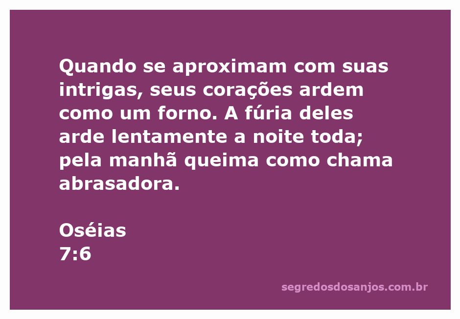 Imagem ilustrativa do versículo de Oséias 7:6, representando corações ardendo como um forno.