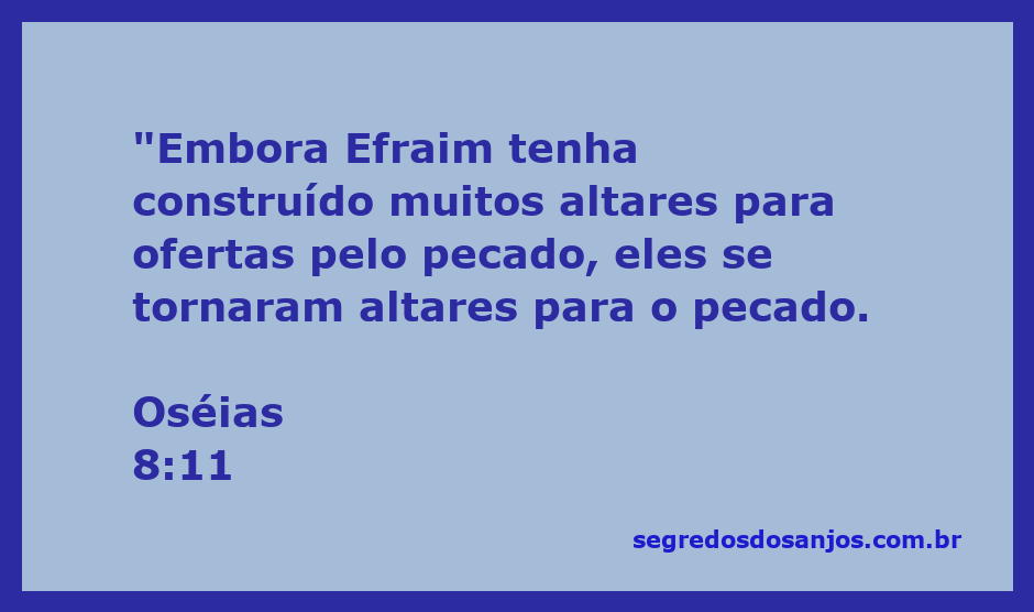Ilustração de altares em Efraim simbolizando ofertas e pecados.