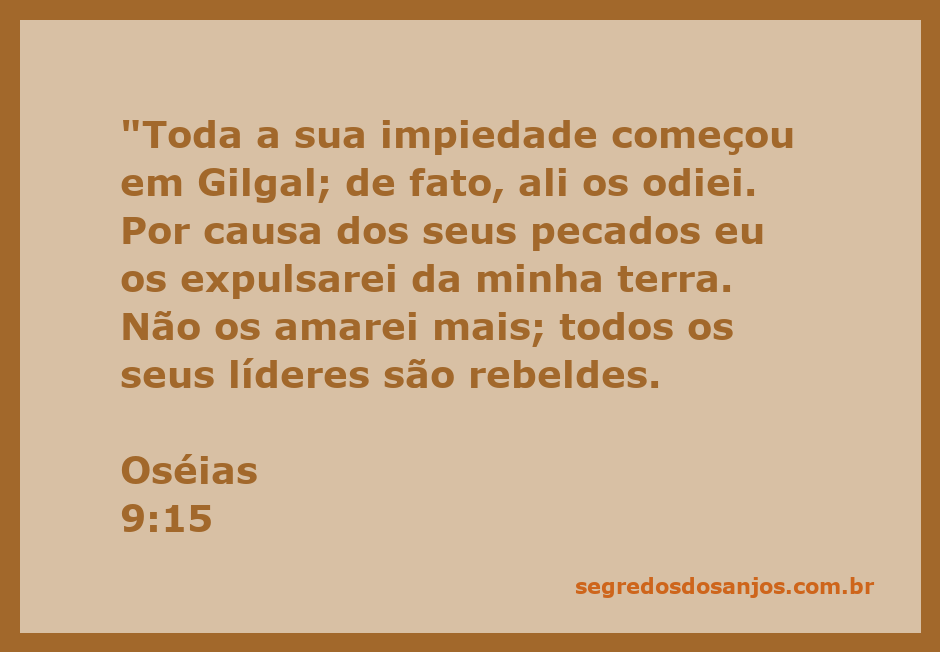Representação da passagem de Oséias 9:15, ilustrando a rejeição divina a Israel devido aos seus pecados em Gilgal.