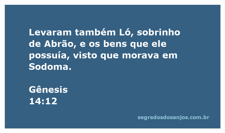 Ilustração da captura de Ló e seus bens em Sodoma, conforme Gênesis 14:12.