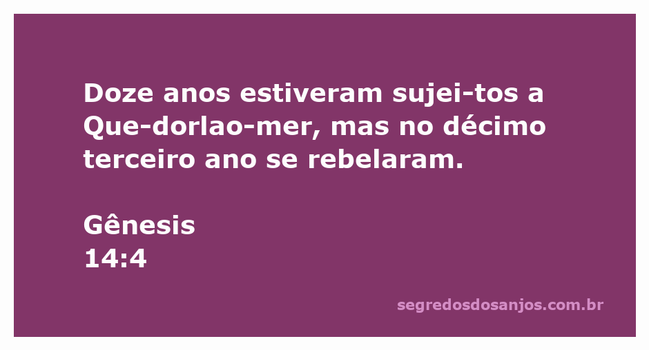 Ilustração da rebelião contra Quedorlaomer no décimo terceiro ano, conforme Gênesis 14:4