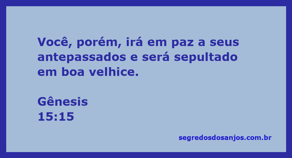 Imagem de um ancião em paz, simbolizando a passagem de Gênesis 15:15 sobre o descanso e a boa velhice.