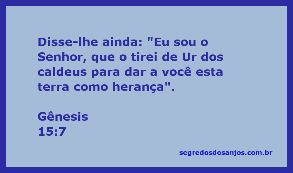 Deus se revelando a Abraão, lembrando-o de sua origem em Ur dos Caldeus e prometendo-lhe a terra como herança.