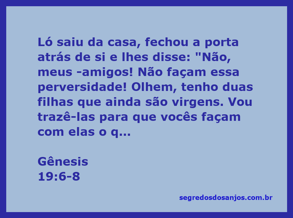 Ló defendendo os anjos em Gênesis 19, oferecendo suas filhas como proteção.