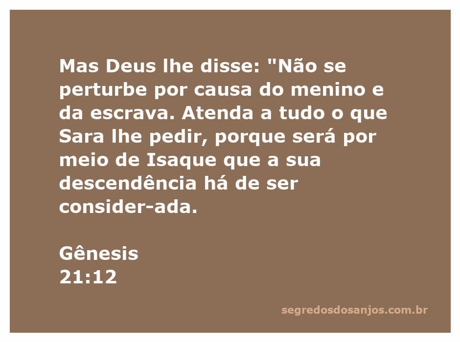 Deus orienta Abraão sobre Isaque e a importância de Sara na descendência prometida.