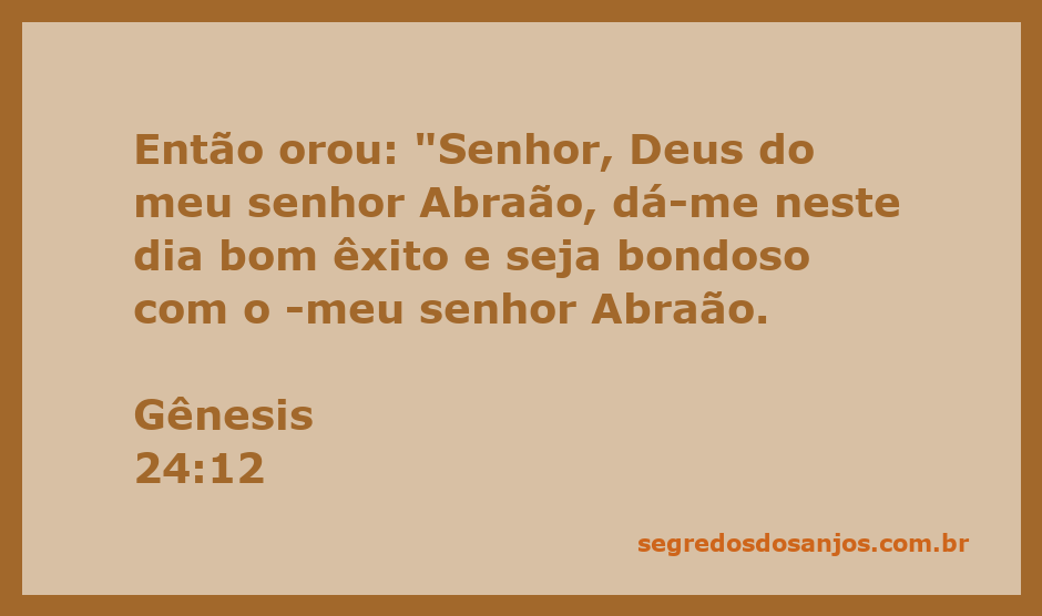 Oração de um servo de Abraão pedindo orientação e sucesso na busca por uma esposa para Isaque.