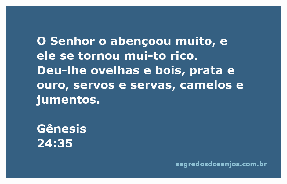 Ilustração da bênção de Deus sobre um homem rico com ovelhas, bois, prata, ouro, servos, camelos e jumentos.