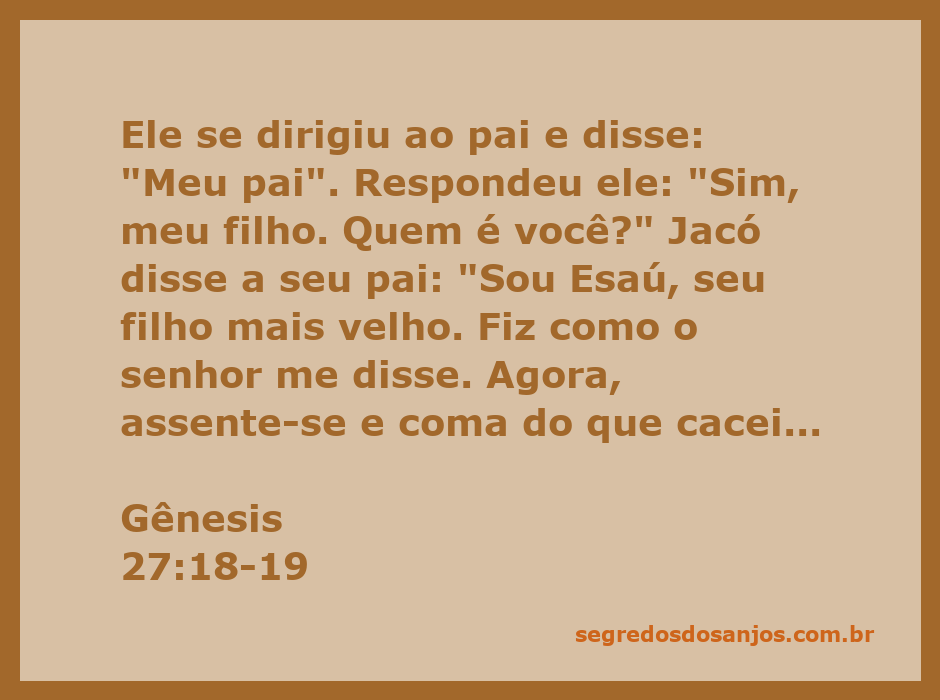 Jacó se apresenta ao pai Isaque como Esaú, buscando a bênção.