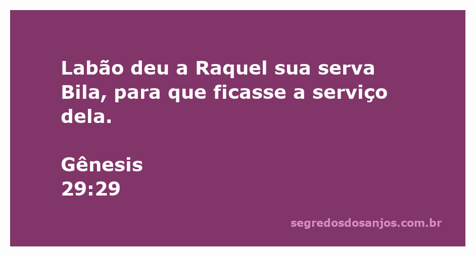 Labão entrega a serva Bila a Raquel como parte de um acordo familiar.