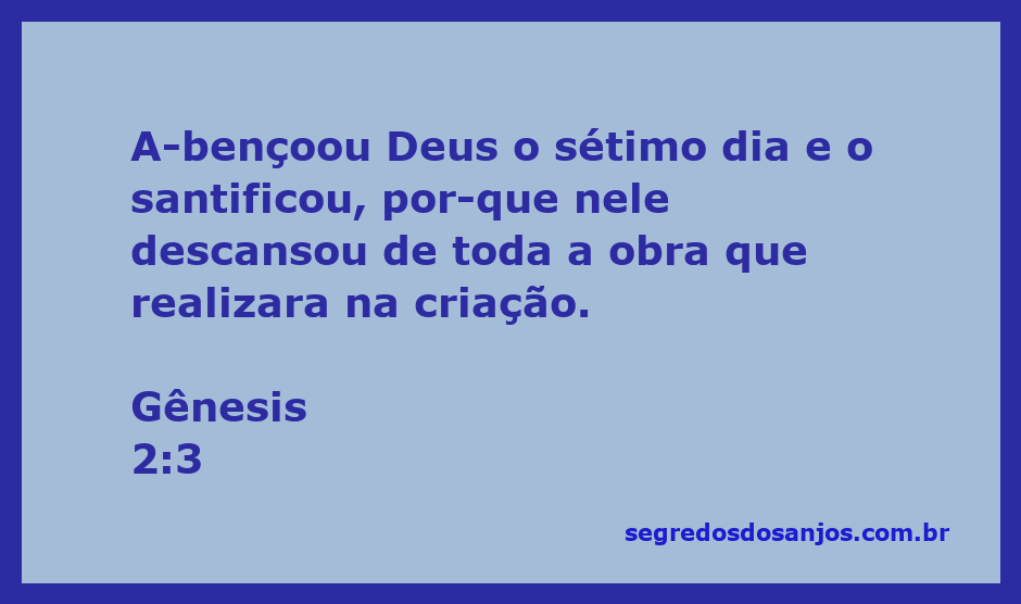 Deus abençoando e santificando o sétimo dia após a criação do mundo.
